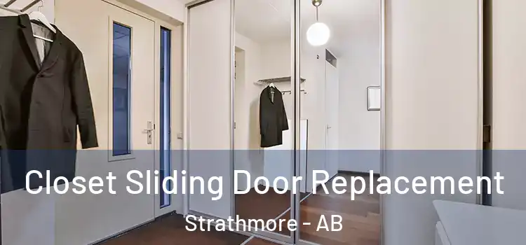  Closet Sliding Door Replacement Strathmore - AB