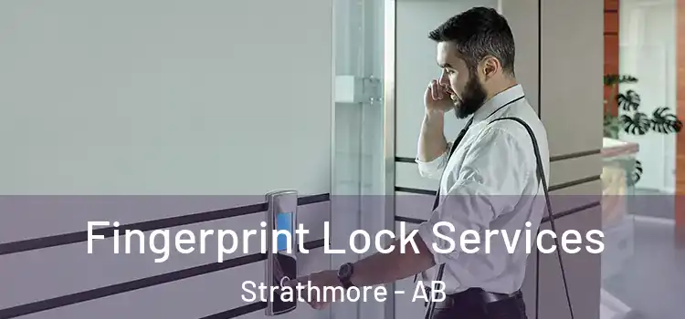  Fingerprint Lock Services Strathmore - AB