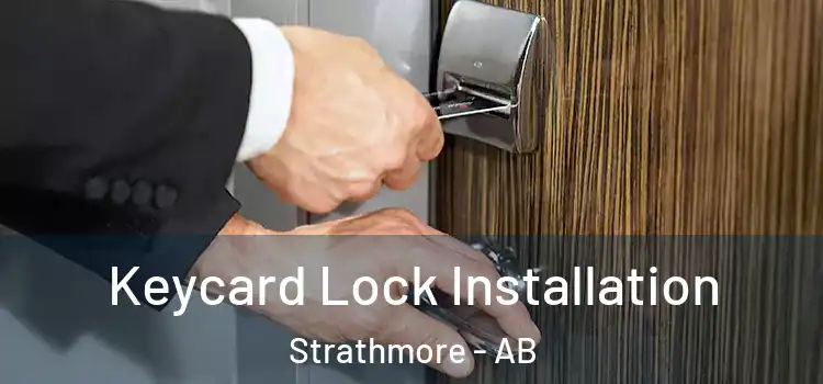 Keycard Lock Installation Strathmore - AB