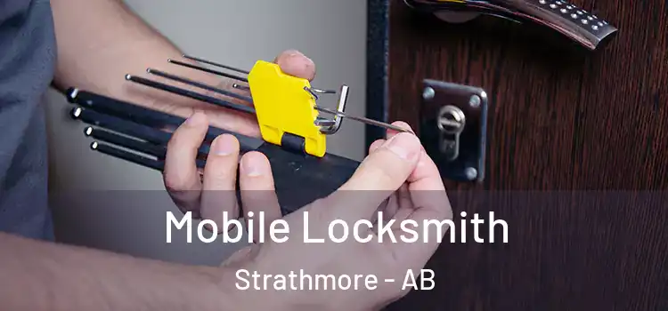 Mobile Locksmith Strathmore - AB