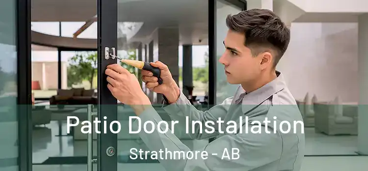  Patio Door Installation Strathmore - AB